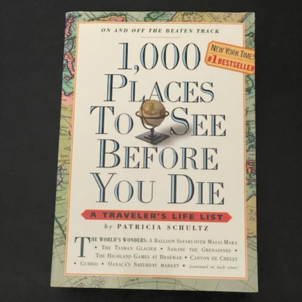 1,000 Places to See Before You Die | Patricia Schultz